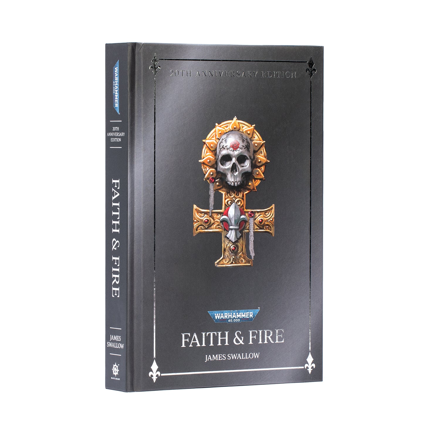 Warhammer 40K Faith and Fire Anniversary Edition – Black Library Hardcover Novel eng