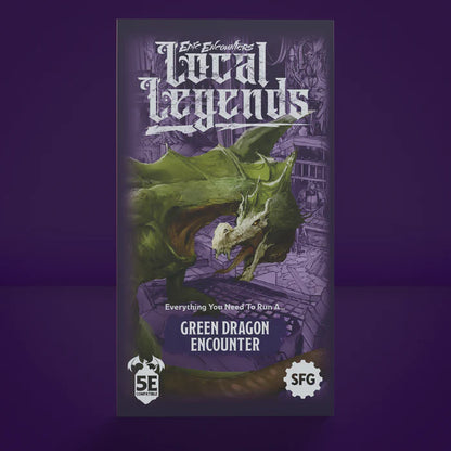 Epic Encounters: Local Legends: Green Dragon 5e