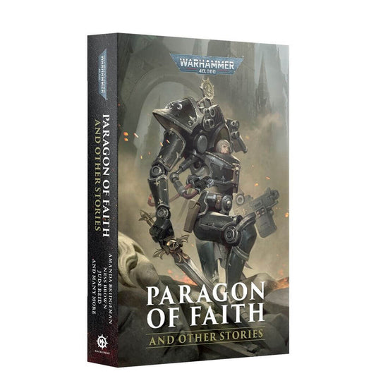 Warhammer 40K Paragon of Faith and Other Stories – Black Library Paperback Anthology