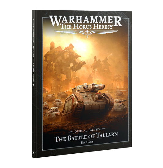 Warhammer: The Horus Heresy Journal Tactica: The Battle of Tallarn Part 1