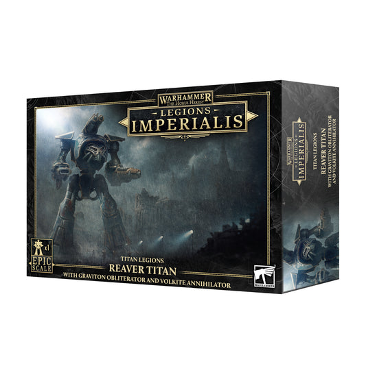 Legions Imperialis Reaver Titan Grav/Obl & Volk/Annh Miniaturen