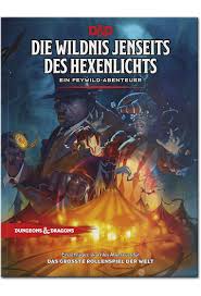 Dungeons & Dragons: Die Wildnis jenseits des Hexenlichts Hardcover – Deutsch